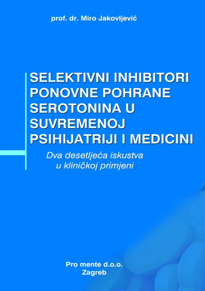 selektivni-inhibitori-ponovne-pohrane-serotonina-u-suvremenoj-psihijatriji-i-medicini